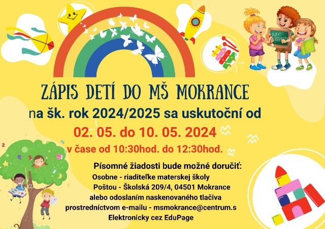 Zápis detí do MŠ Mokrance pre šk. rok 2024/2025 - Obrázok 1