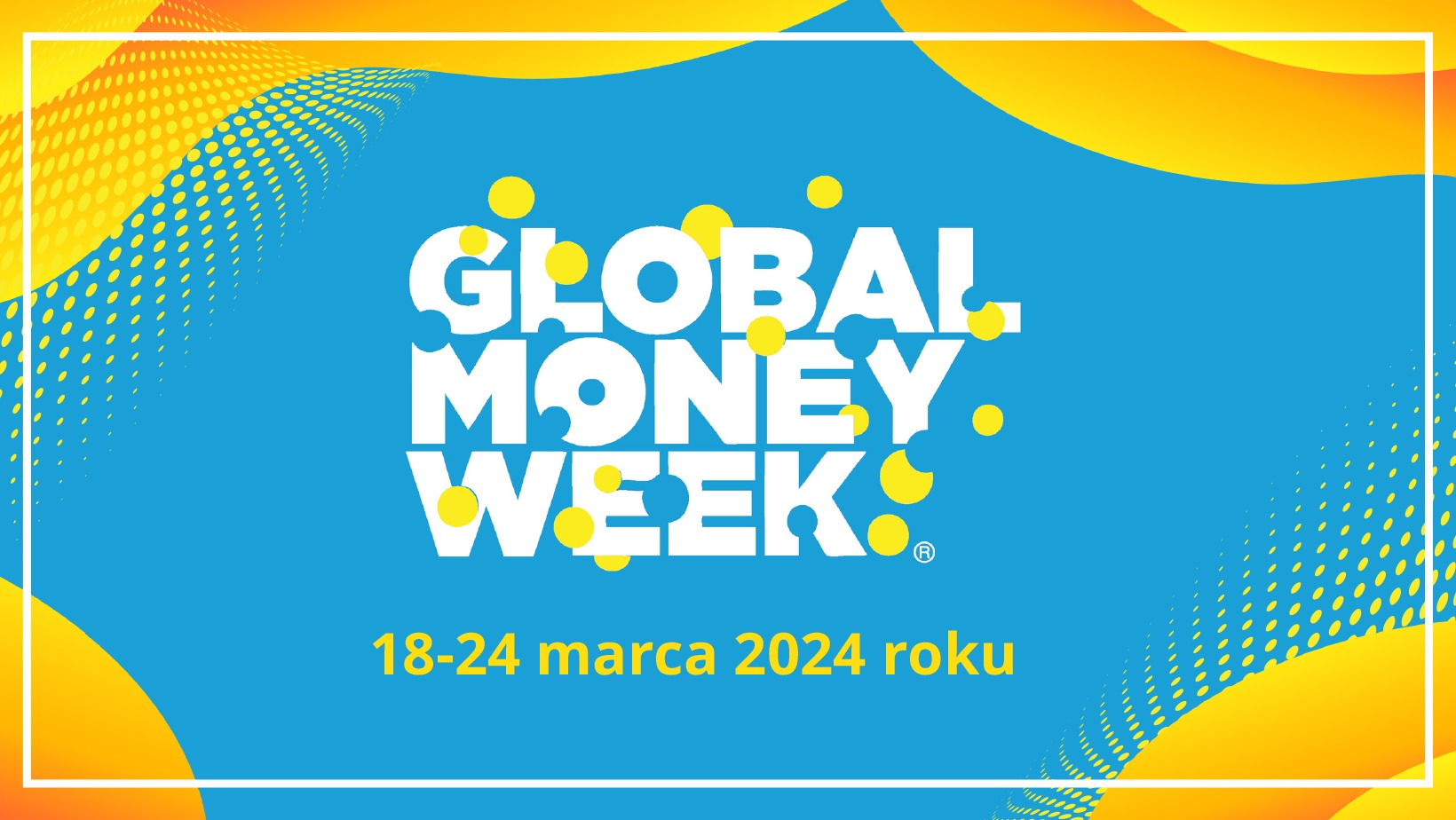 Global Money Week - Obrazek 1