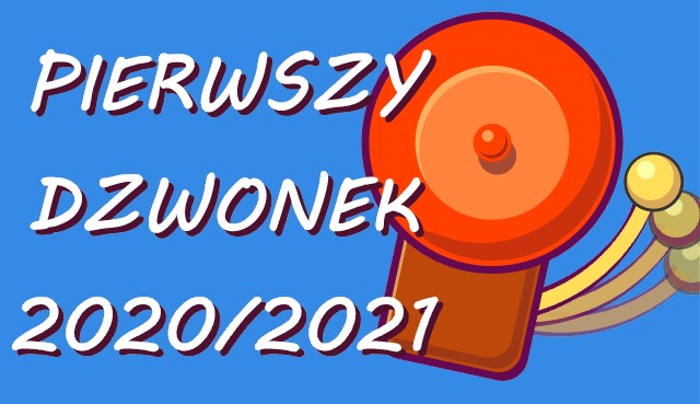 Pierwszy dzwonek roku 2020/2021... - Obrazek 1